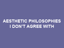 Philosophies I don't Agree with page